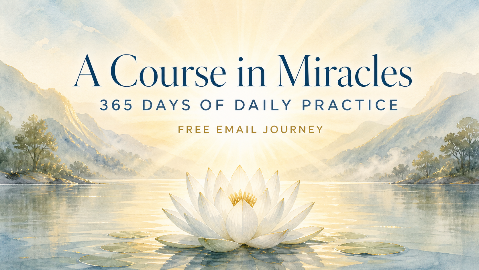 A Course in Miracles 365 Days of Daily Practice