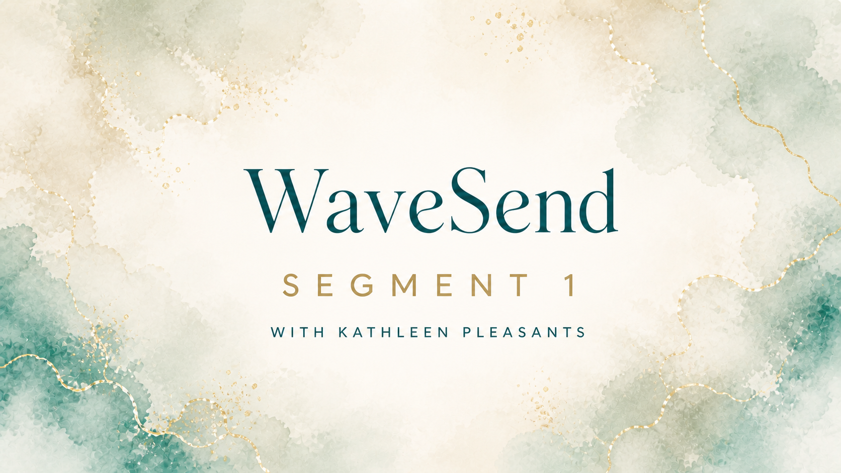 WaveSend Segment 1 with Kathleen Pleasants