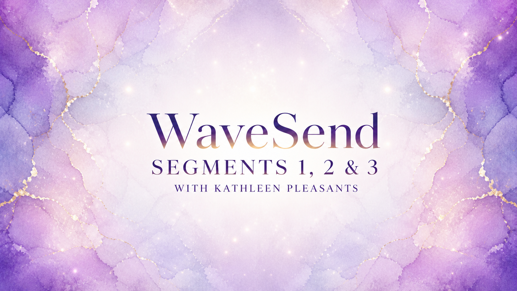 WaveSend Segments 1, 2 & 3 with Kathleen Pleasants